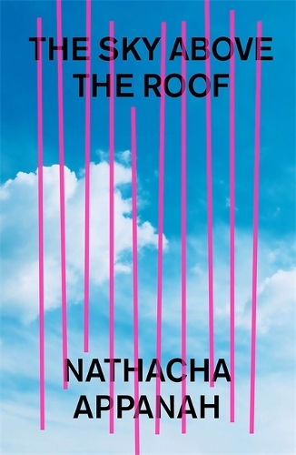 Паперова книга «The Sky Above the Roof», автор Натача Аппана - фото №1