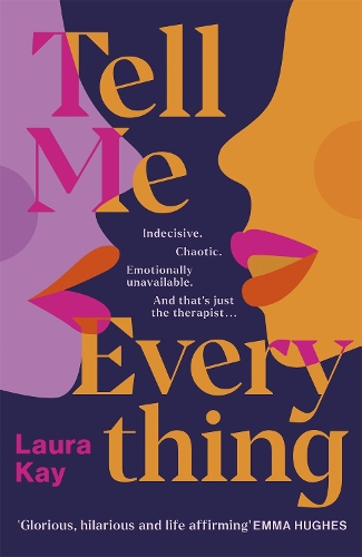 Бумажная книга «Tell Me Everything: Heartfelt and funny, this is the perfect will-they-won't-they romance», автор Лора Кей - фото №1