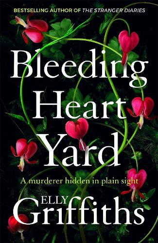 Паперова книга «Bleeding Heart Yard: Breathtaking new thriller from Ruth Galloway's author», автор Еллі Гріффітс - фото №1