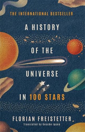 Бумажная книга «A History of the Universe in 100 Stars», автор Флориан Фрайштеттер - фото №1