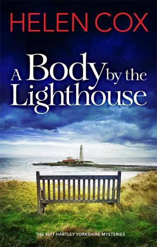 Бумажная книга «A Body by the Lighthouse: The Kitt Hartley Yorkshire Mysteries Book 6», автор Хелен Кокс - фото №1
