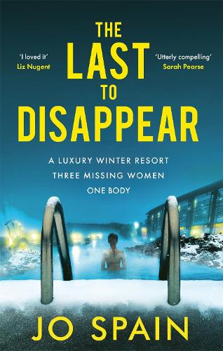 Бумажная книга «The Last to Disappear: a chilling and heart-pounding thriller full of surprise twists», автор Джо Спейн - фото №1