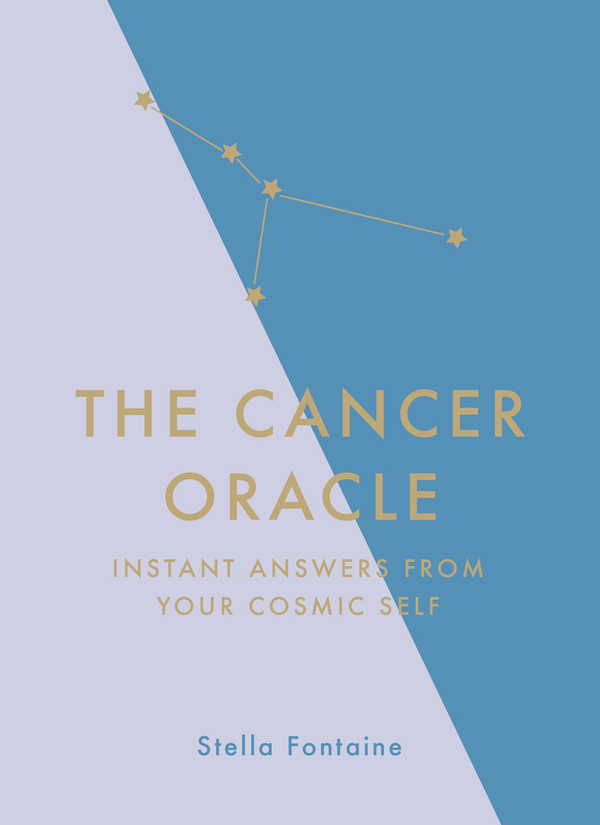 Бумажная книга «The Cancer Oracle. Instant Answers from Your Cosmic Self», автор Стелла Фонтейн - фото №1