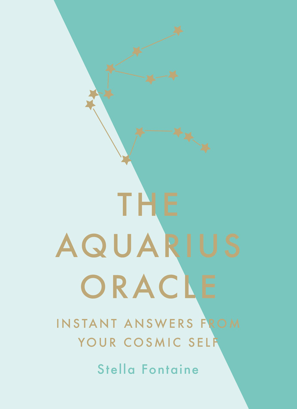 Бумажная книга «The Aquarius Oracle. Instant Answers from Your Cosmic Self», автор Стелла Фонтейн - фото №1