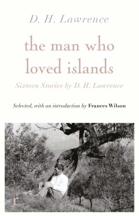 Бумажная книга «The Man Who Loved Islands. Sixteen Stories by D. H. Lawrence», автор Д. Х. Лоуренс - фото №1