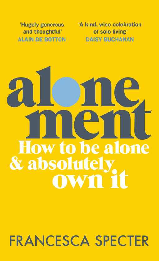 Бумажная книга «Alonement. How to be alone and absolutely own it», автор Франческа Спектр - фото №1