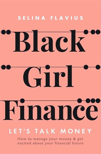 Паперова книга «Black Girl Finance», автор Селіна Флавіус - фото №1