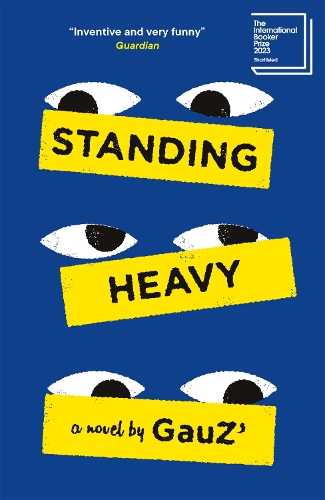 Бумажная книга «Standing Heavy: Shortlisted for the International Booker Prize 2023» - фото №1