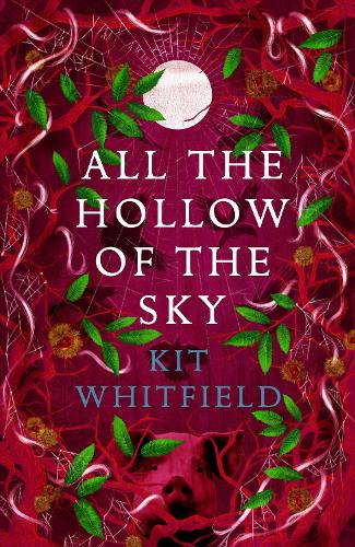 Бумажная книга «All the Hollow of the Sky: An enthralling novel of fae, folklore and forests», автор Кит Уитфилд - фото №1