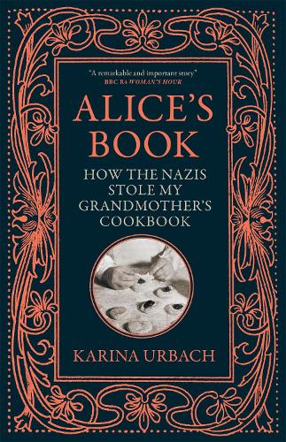 Бумажная книга «Alice's Book: How the Nazis Stole My Grandmother's Cookbook» - фото №1