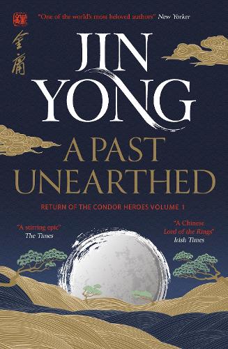 Бумажная книга «A Past Unearthed: Return of the Condor Heroes Volume 1», автор Цзинь Йонг - фото №1