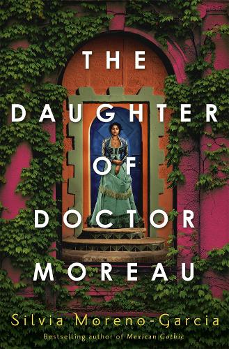 Бумажная книга «The Daughter of Doctor Moreau», автор Сильвия Морено-Гарсия - фото №1