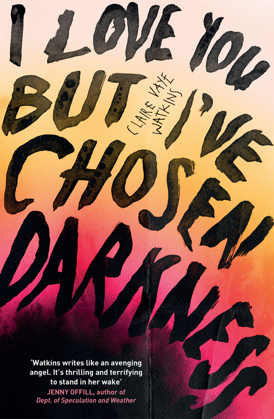Паперова книга «I Love You But I've Chosen Darkness», автор Клер Ва Воткінс - фото №1