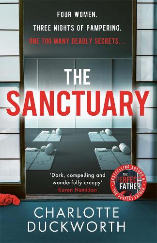 Паперова книга «The Sanctuary: A gripping and twisty thriller full of dark secrets and deadly consequences», автор Шарлотта Дакворт - фото №1