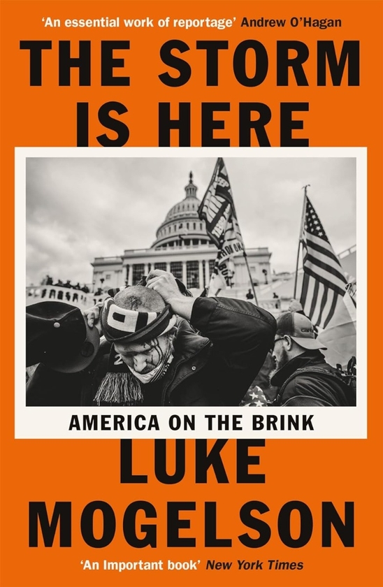Бумажная книга «The Storm is Here: America on the Brink», автор Люк Могельсон - фото №1
