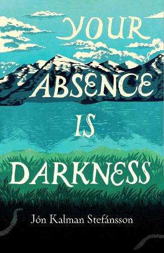 Паперова книга «Your Absence is Darkness», автор Йон Кальман Стефанссон - фото №1