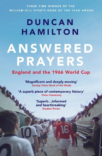 Паперова книга «Answered Prayers: England and the 1966 World Cup», автор Данкан Гемілтон - фото №1
