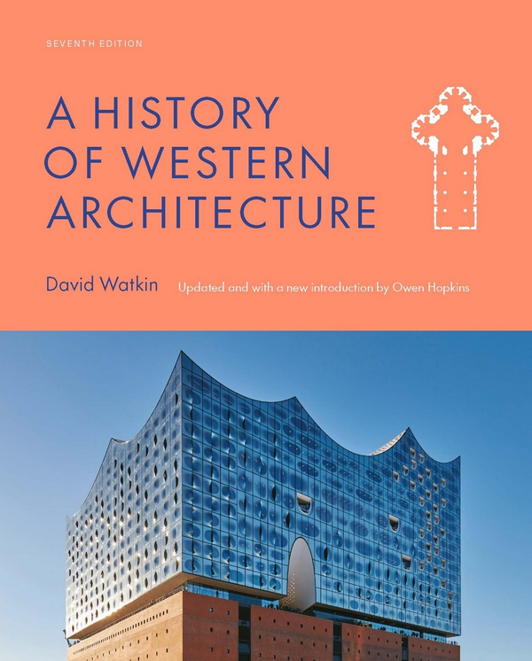 Бумажная книга «A History of Western Architecture», авторов Оуэн Хопкинс, Дэвид Уоткин - фото №1