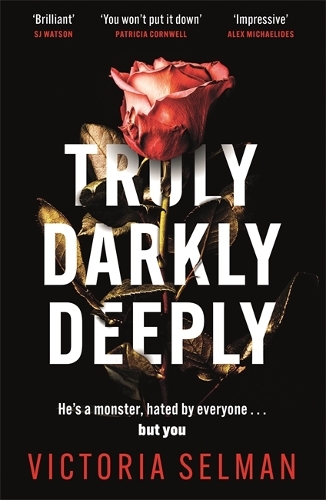 Бумажная книга «Truly, Darkly, Deeply: the gripping thriller with a shocking twist», автор Виктория Селман - фото №1