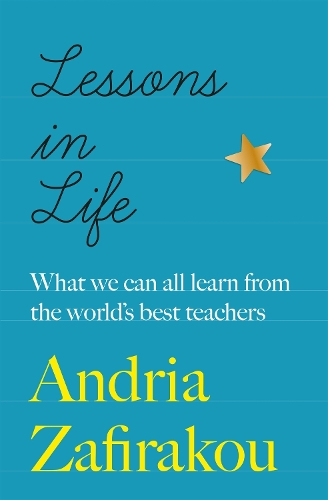 Паперова книга «Lessons in Life: What we can all learn from the world’s best teachers» - фото №1