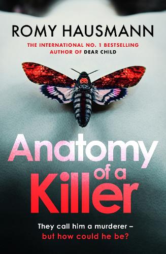 Бумажная книга «Anatomy of a Killer: an unputdownable thriller full of twists and turns, from the author of DEAR CHILD», автор Роми Хаусман - фото №1