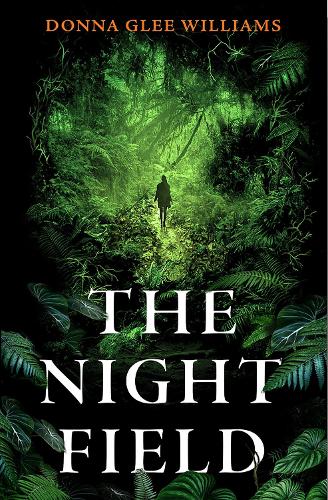 Паперова книга «The Night Field: A magnificent and moving ecological fable», автор Донна Глі Вільямс - фото №1