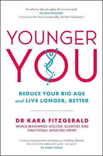 Паперова книга «Younger You: Reduce Your Bio Age - and Live Longer, Better», автор Кара Фіцджеральд - фото №1