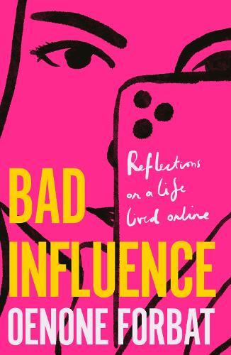 Бумажная книга «Bad Influence: The buzzy debut memoir about growing up online» - фото №1
