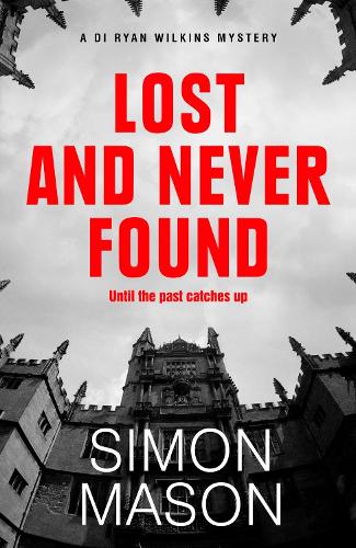 [object Object] «Lost and Never Found: the twisty third book in the DI Wilkins Mysteries» - фото №1