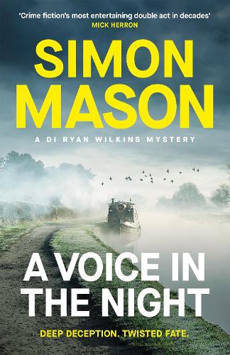 Бумажная книга «A Voice in the Night: the razor-sharp fourth book in the DI Ryan Wilkins Mysteries», автор Саймон Мейсон - фото №1
