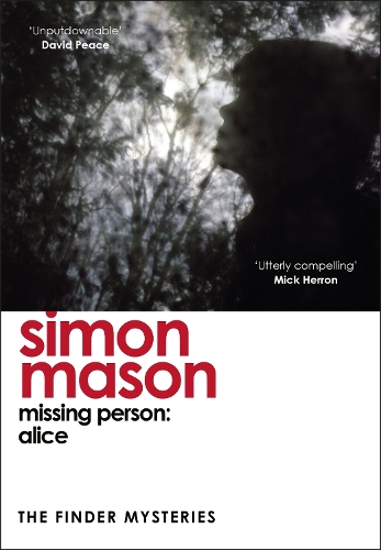Бумажная книга «Missing Person: Alice (The Finder Mysteries)», автор Саймон Мейсон - фото №1