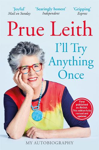 Бумажная книга «I'll Try Anything Once: New edition of this riveting memoir from Bake Off judge, originally published as RELISH», автор Прю Лейт - фото №1