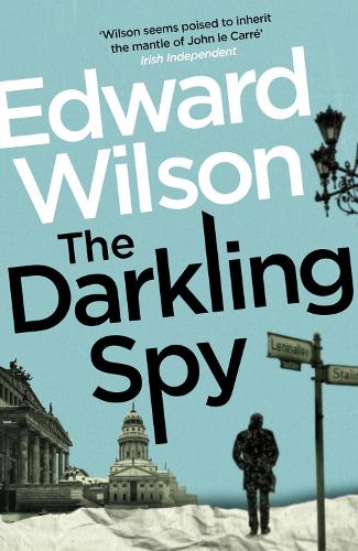 Бумажная книга «The Darkling Spy: A gripping Cold War espionage thriller by a former special forces officer», автор Эдвард Уилсон - фото №1