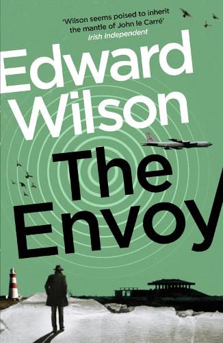 Бумажная книга «The Envoy: A gripping Cold War espionage thriller by a former special forces officer», автор Эдвард Уилсон - фото №1