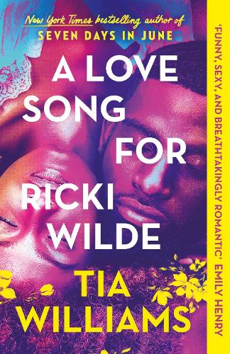 Бумажная книга «A Love Song for Ricki Wilde: the epic new romance from the author of Seven Days in June», автор Тиа Уильямс - фото №1