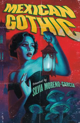 Бумажная книга «Mexican Gothic: The extraordinary international bestseller, 'a new classic of the genre'», автор Сильвия Морено-Гарсия - фото №1