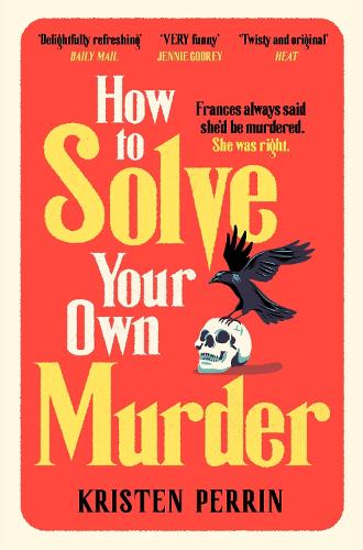 Бумажная книга «How To Solve Your Own Murder», автор Кристен Перрин - фото №1