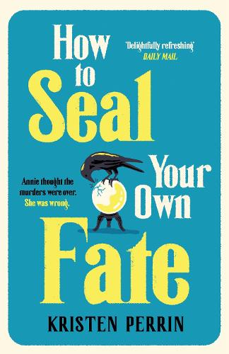 Паперова книга «How To Seal Your Own Fate», автор Крістен Перрін - фото №1