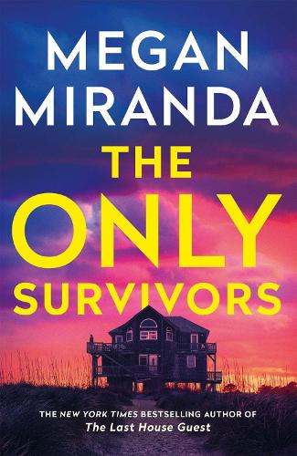 Бумажная книга «The Only Survivors: the tense, gripping thriller from the author of Reese Book Club pick THE LAST HOUSE GUEST», автор Меган Миранда - фото №1