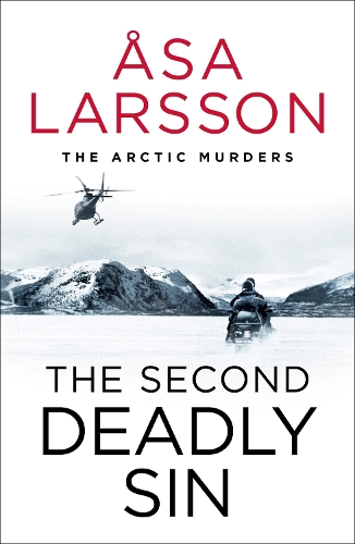 Паперова книга «The Second Deadly Sin: The Arctic Murders – A gripping and atmospheric murder mystery», автор Оса Ларссон - фото №1