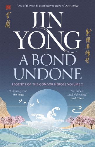 Бумажная книга «A Bond Undone: Legends of the Condor Heroes Vol. 2», автор Цзинь Йонг - фото №1