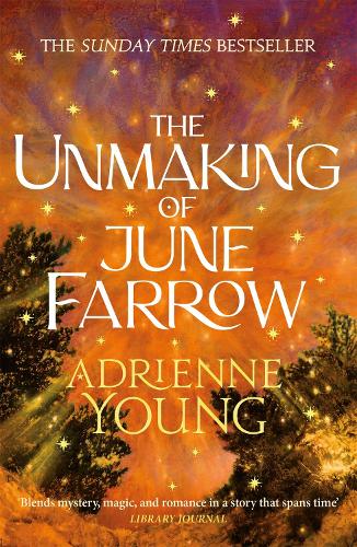 Бумажная книга «The Unmaking of June Farrow: an enchanting magical mystery, with an unforgettable love story», автор Эдриенн Янг - фото №1