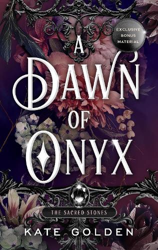 Бумажная книга «A Dawn of Onyx: An addictive enemies-to-lovers fantasy romance (The Sacred Stones, Book 1)», автор Кейт Голден - фото №1