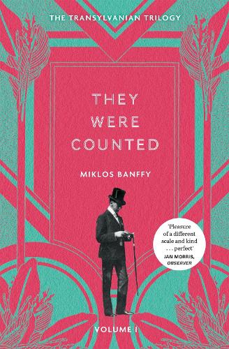 Бумажная книга «They Were Counted: The Transylvanian Trilogy, Volume I», автор Миклош Банфи - фото №1