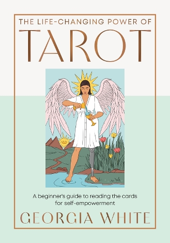 Паперова книга «The Life-Changing Power of Tarot: Reading the Cards for Self-Empowerment», автор Джорджія Вайт - фото №1