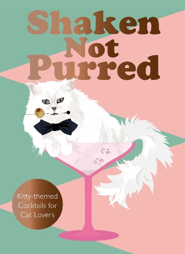Паперова книга «Shaken Not Purred: Kitty-themed Cocktails for Cat Lovers», автор Джей Кетсбі - фото №1