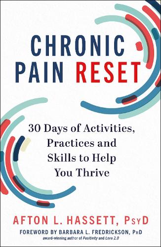 Бумажная книга «Chronic Pain Reset: 30 Days of Activities, Practices and Skills to Help You Thrive», автор Афтон Л. Хассетт - фото №1