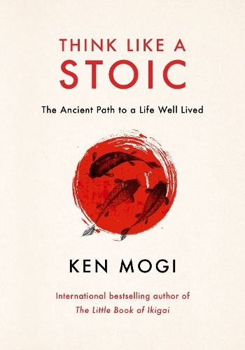 Паперова книга «Think Like a Stoic: The Ancient Path to a Life Well Lived», автор Кен Могі - фото №1