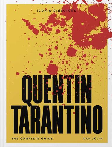 Паперова книга «Quentin Tarantino: The Complete Unofficial Guide», автор Ден Джолін - фото №1