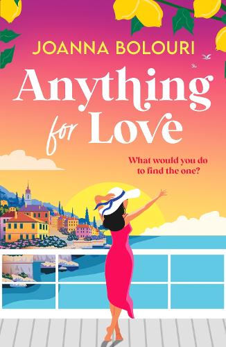 Паперова книга «Anything for Love: An uplifting and heart-warming romantic comedy», автор Джоанна Болоурі - фото №1